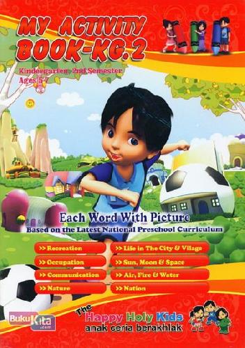 Cover Buku My Activity Book-KG.2 Kindergarten, 2nd Semester Ages 5-7