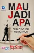 Mau Jadi Apa, Find Your Self Motivation