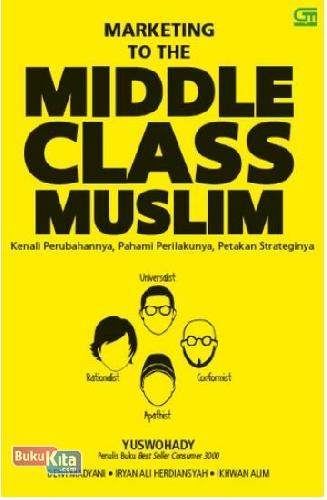 Cover Buku Marketing to the Middle Class Muslim