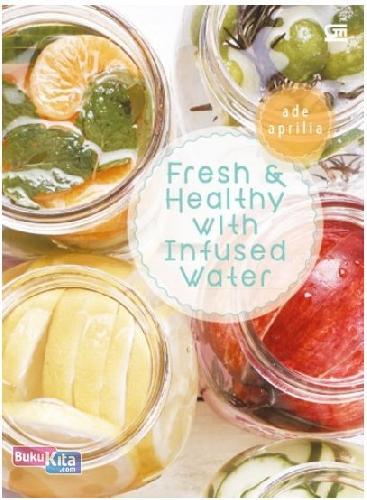 Cover Buku Fresh & Healthy With Infused Water