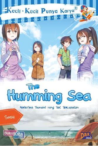 Cover Buku Kkpk: The Humming Sea : Peristiwa Tsunami Yang Tak Terlupakan