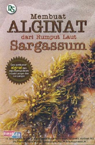 Cover Buku Membuat Alginat dari Rumput Laut Sargassum