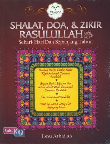 Cover Buku Shalat. Doa. dan Zikir Rasulullah Sehari-Hari Dan Sepanjang Tahun