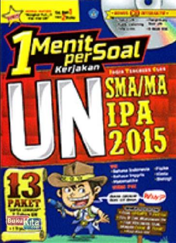 Cover Buku 1 Menit per Soal Kerjakan UN SMA/MA IPA 2015 + CD