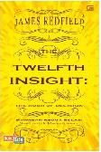 Wawasan Kedua Belas: Saat untuk Memutuskan - The Twelfth Insight: The Hour of Decision
