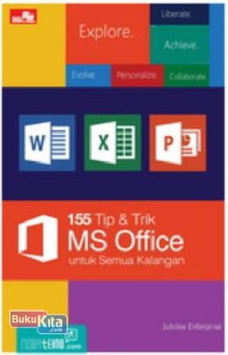 Cover Buku 155 Tip & Trik Microsoft Office Untuk Semua Kalangan
