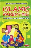 Islamic Parenting: Pendidikan Anak Metode Nabi