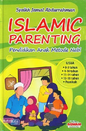 Cover Buku Islamic Parenting: Pendidikan Anak Metode Nabi