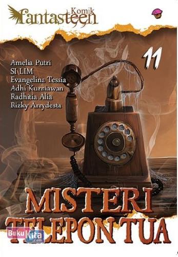 Cover Buku Komik Fantasteen 11: Misteri Telepon Tua