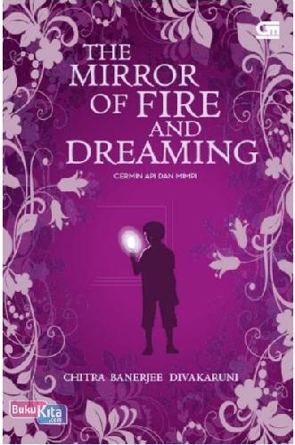 Cover Buku The Mirror Of Fire and Dreaming - Cermin Api dan Mimpi