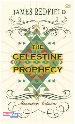 Cover Buku Manuskrip Celestine - The Celestine Prophecy (Cover baru-2014)