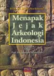 Cover Buku Menapak Jejak Arkeologi Indonesia