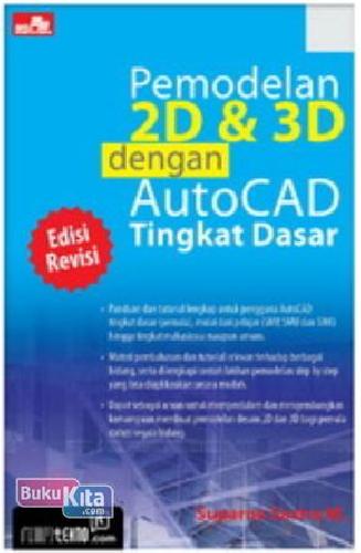 Cover Buku Pemodelan 2d dan 3d dengan Autocad Tingkat Dasar Edisi Revisi