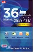 36 Jam Belajar Komputer Microsoft Office 2007 New Edition