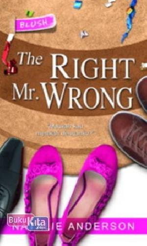 Cover Buku Hq Blush: The Right Mr. Wrong