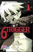 6 Trigger 01
