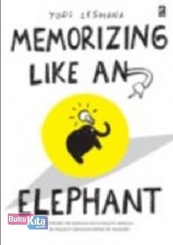 Cover Buku Memorizing Like an Elephant 2014