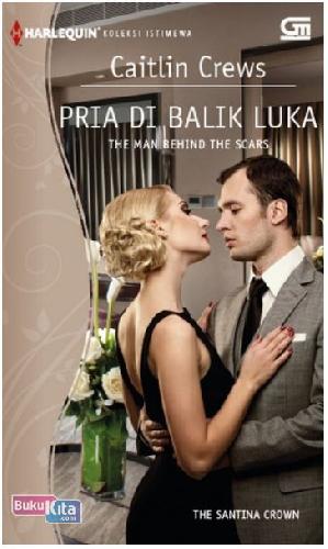 Cover Buku Harlequin Koleksi Istimewa: Pria Di Balik Luka