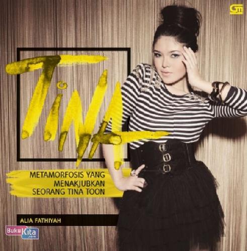 Cover Buku Tina: Metamorfosis Yang Menakjubkan Seorang Tina Toon