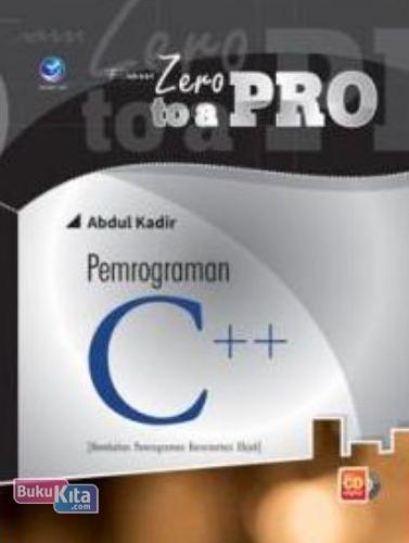 Cover Buku From Zero to a Pro: Pemrograman C++, Membahas Pemrograman Berorientasi Objek+cd