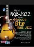 Mahir Nge-Jazz dengan Metode Gitar Blues, Jazz