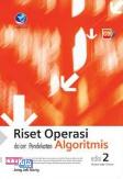 Riset Operasi dalam Pendekatan Algoritmis. Edisi 2+cd