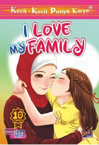 Cover Buku Kkpk.I Love My Family-New