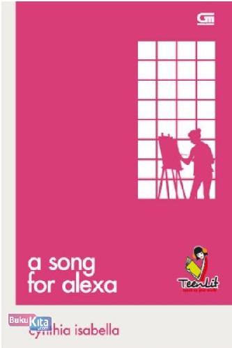 Cover Buku TeenLit: A Song For Alexa