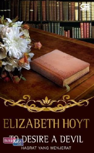 Cover Buku Historical Romance: Hasrat yang Menjerat - To Desire a Devil