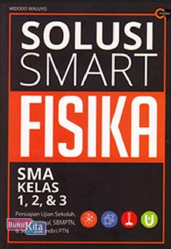 Cover Buku Solusi Smart Fisika SMA Kelas 1, 2, & 3