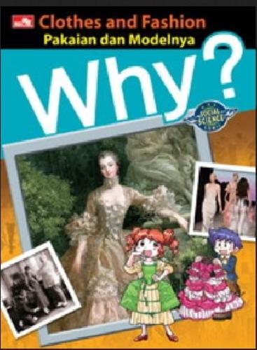 Cover Buku Why? Clothes And Fashion - Pakaian & Modelnya