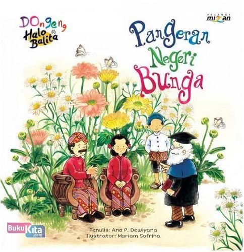 Cover Buku Dongeng Halo Balita: Pangeran Negeri Bunga