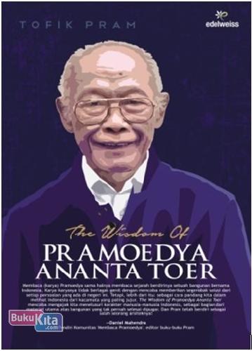 Cover Buku The Wisdom Of Pramoedya Ananta Toer (Fresh Stock)