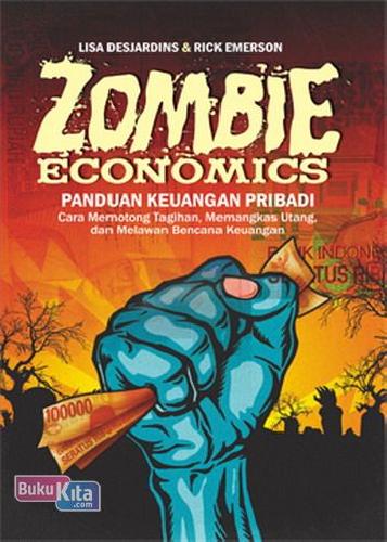 Cover Buku ZOMBIE ECONOMICS - Panduan Keuangan Pribadi