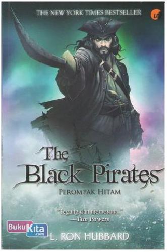 Cover Buku The Black Pirates : Perompak Hitam