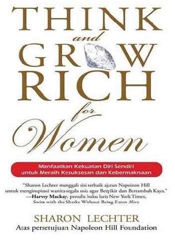Cover Buku Think and Grow Rich for Women : Using Your Power to Create Success and Significance