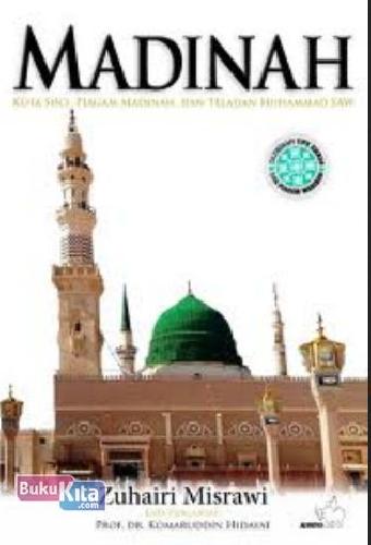Cover Buku Madinah: Kota Suci, Piagam Madinah, dan Teladan Muhammad SAW