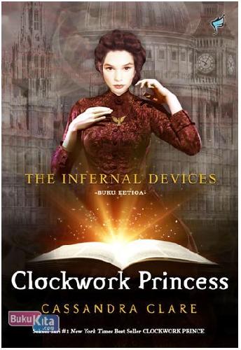 Cover Buku The Infernal Devices : Clockwork Princess