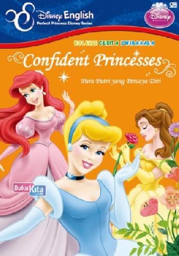 Cover Buku Koleksi Cerita Dwibahasa: Confident Princesses (Para Putri Yang Percaya Diri)