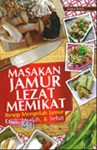 Cover Buku Masakan Jamur Lezat Memikat: Resep Mengolah Jamur