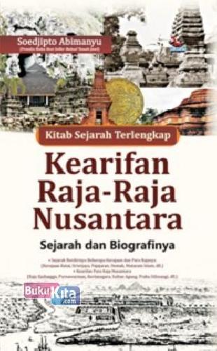 Cover Buku Kitab Sejarah Terlengkap Kearifan Raja-Raja Nusantara