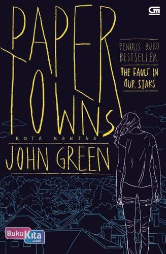 Cover Buku Paper Towns: Kota Kertas