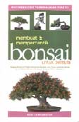 Cover Buku Membuat & Mempercantik Bonsai untuk Pemula