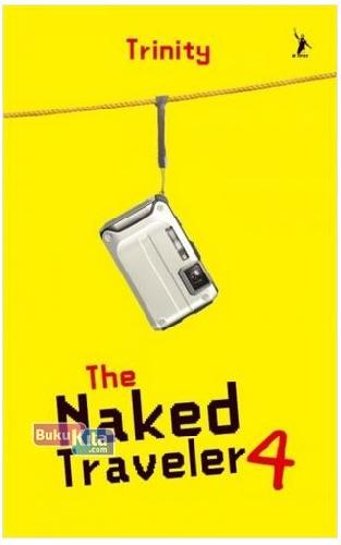 Cover Buku The Naked Traveler 4 - New