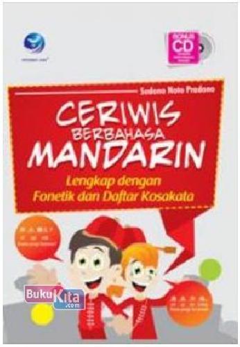 Cover Buku Ceriwis Berbahasa Mandarin, Lengkap dengan Fonetik dan Daftar Kosakata + CD