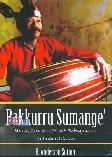 Pakkurru Sumange : Musik, Tari, dan Politik Kebudayaan Sulawesi Selatan