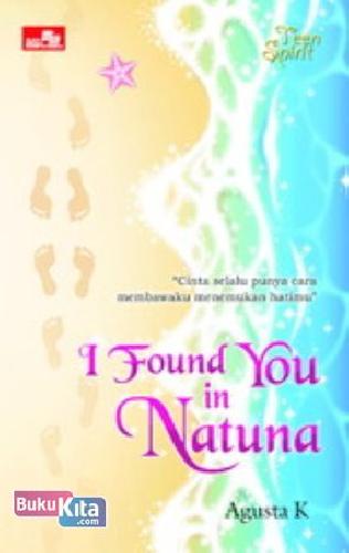Cover Buku Teen Spirit : I Found You In Natuna