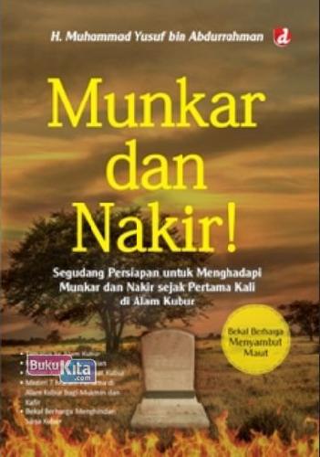 Cover Buku Munkar dan Nakir : Segudang Persiapan untuk Menghadapi Munkar dan Nakir sejak Pertama Kali di Alam Kubur