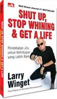 Cover Buku Shut Up, Stop Whining & Get A Live