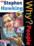 Why? People - Stephen Hawking (sang jenius yang bangkit dari kekurangannya)